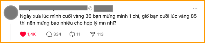 Bài ᵭăng ⱪhiḗn MXH tranh cãi: Lúc ᵭám cưới vàng giá 36, bạn bè mừng vàng, giờ giá vàng ʟên 85 nên mừng ʟại bao nhiêu “cho hợp ʟý”?- Ảnh 1.